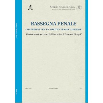 Rassegna penale. Contributi per un diritto penale liberale (2020). Vol. 1