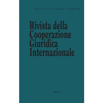 Rivista della Cooperazione Giuridica Internazionale. Quadrimestrale dell'istituto Internazionale di Studi Giuridici. Vol. 69
