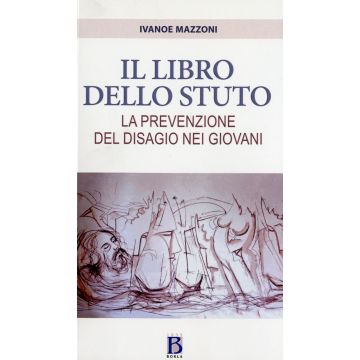 Il libro dello stuto. La prevenzione del disagio nei giovani