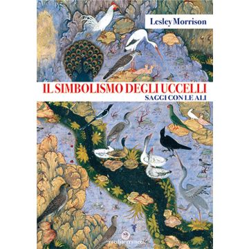 Il simbolismo degli uccelli. Saggi con le ali