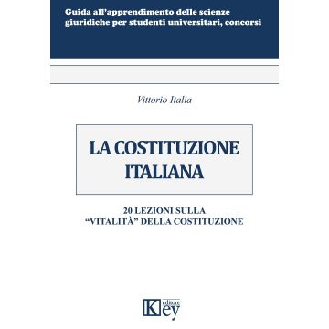 La Costituzione italiana. 20 lezioni sulla «vitalità» della Costituzione