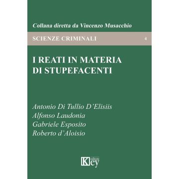 I reati in materia di stupefacenti