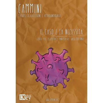 Il caso e la necessità. COVID-19, la (prima?) pandemia del terzo millennio