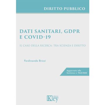 Dati sanitari, GDPR, e Covid-19. Il caso della ricerca: tra scienza e diritto