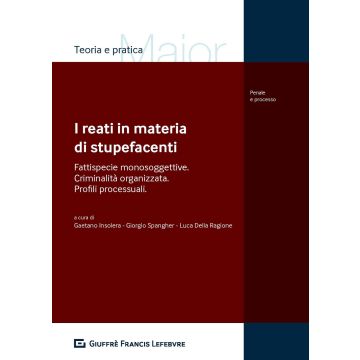 I reati in materia di sostanze stupefacenti e criminalità organizzata
