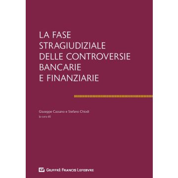 La fase stragiudiziale delle controversie bancarie e finanziarie