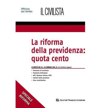 La riforma della previdenza: quota cento