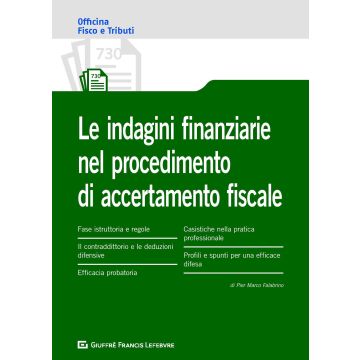 Le indagini finanziarie nel procedimento di accertamento fiscale