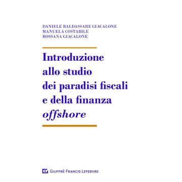 Introduzione allo studio dei paradisi fiscali e della finanza offshore