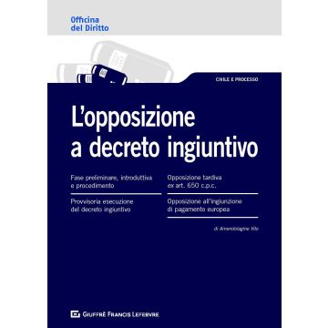 L'opposizione a decreto ingiuntivo