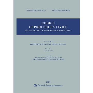 Rassegna di giurisprudenza del Codice di procedura civile. Vol. 3: Del processo di esecuzione. Libro III (artt. 474-632)