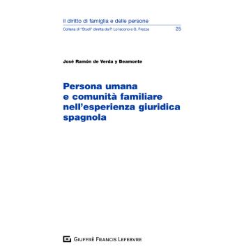 Persona umana e comunità familiare nell'esperienza giuridica spagnola