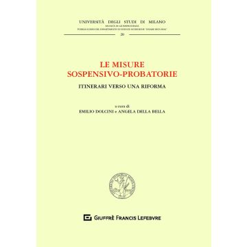 Le misure sospensivo-probatorie. Itinerari verso una riforma