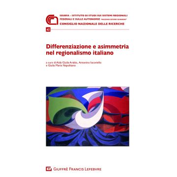 Differenziazione e asimmetria nel regionalismo italiano