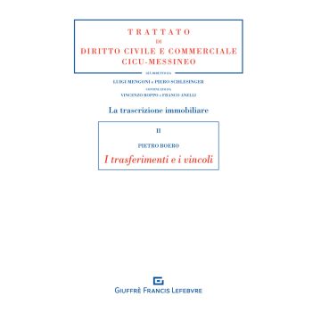 La trascrizione immobiliare. I trasferimenti e i vincoli