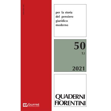 Quaderni fiorentini. Per la storia del pensiero giuridico moderno. Vol. 50: Il pluralismo giuridico: paradigmi ed esperienze