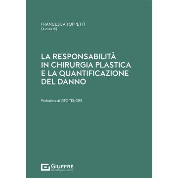 La responsabilità in chirurgia plastica e la quantificazione del danno