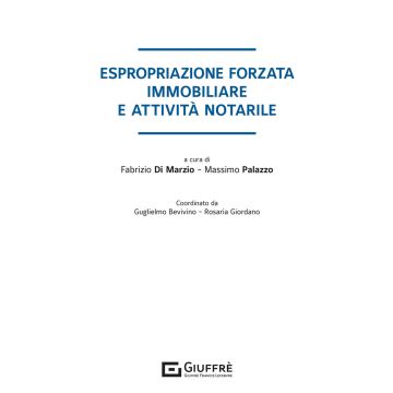 Espropriazione forzata immobiliare e attività notarile di marzio fabrizio palasso massimo giuffre