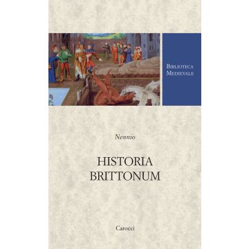 Historia brittonum. Testo latino a fronte