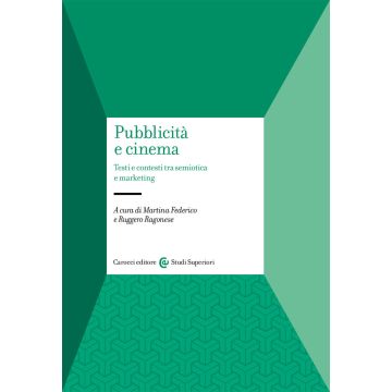Pubblicità e cinema. Testi e contesti tra semiotica e marketing