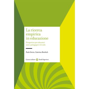 La ricerca empirica in educazione. Prospetti per educatori socio-pedagogici e di nido
