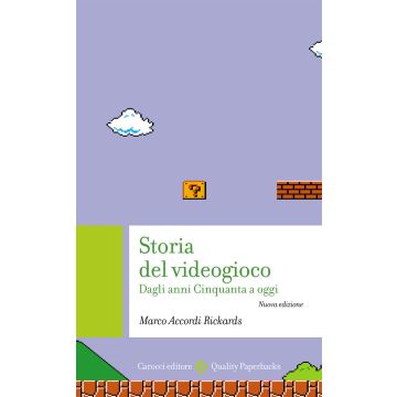 Storia del videogioco. Dagli anni Cinquanta a oggi. Nuova ediz.