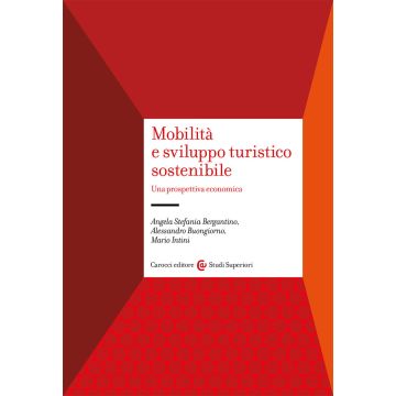 Mobilità e sviluppo turistico sostenibile. Una prospettiva economica