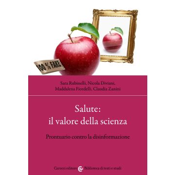 Salute: il valore della scienza. Prontuario contro la disinformazione