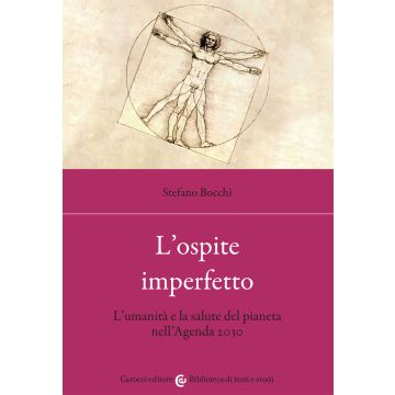 L'ospite imperfetto. L'umanità e la salute del pianeta nell'Agenda 2030