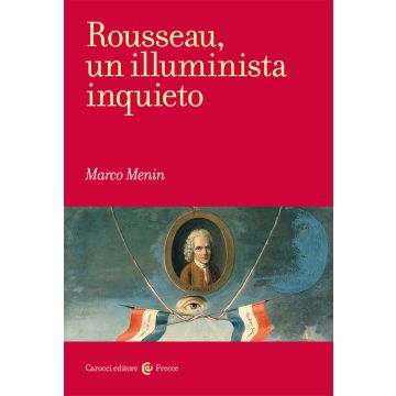 Rousseau, un illuminista inquieto