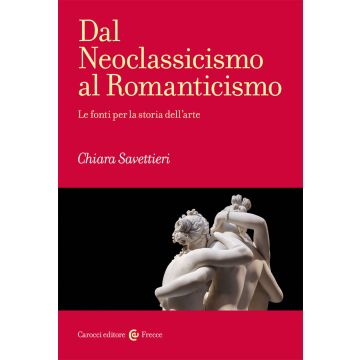 Dal Neoclassicismo al Romanticismo