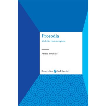 Prosodia. Modelli e ricerca empirica. Nuova ediz.
