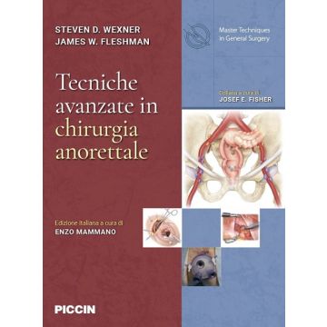 Wexner Tecniche avanzate in Chirurgia Anorettale Piccin