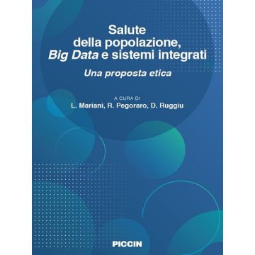 Salute della popolazione, big data e sistemi integrati. Una proposta etica
