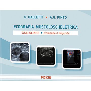Ecografia Muscoloscheletrica. Casi clinici. Domande e risposte [Galletti, Pinto - Piccin Editore]