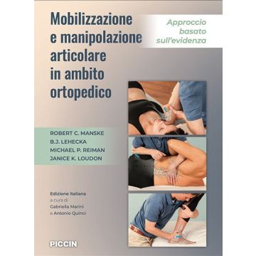 Mobilizzazione e manipolazione articolare in ambito ortopedico. Approccio basato sull'evidenza