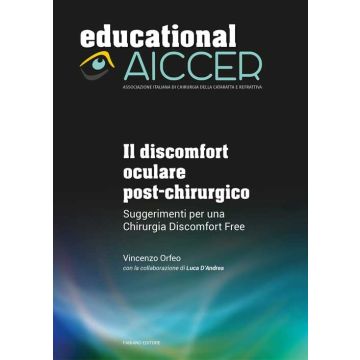 Il discomfort oculare post-chirurgico. Suggerimenti per una chirurgia Discomfort Free