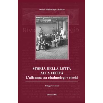 Storia della lotta alla cecità. L'alleanza tra oftalmologi e ciechi