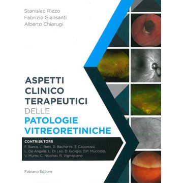 Aspetti clinico-terapeutici delle patologie vitreoretiniche. Ediz. illustrata