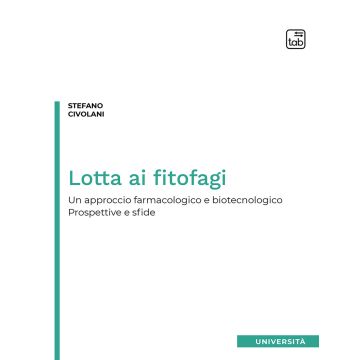 Lotta ai fitofagi. Un approccio farmacologico e biotecnologico. Prospettive e sfide