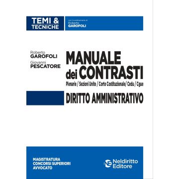 Manuale dei Contrasti. Diritto amministrativo 2020: Sezioni Unite , Corte Costituzionale, CEDU, CGUE