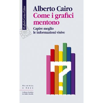Come i grafici mentono. Capire meglio le informazioni visive