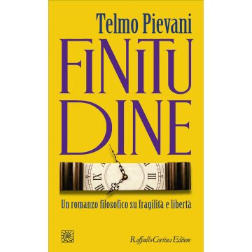 Finitudine. Un romanzo filosofico su fragilità e libertà