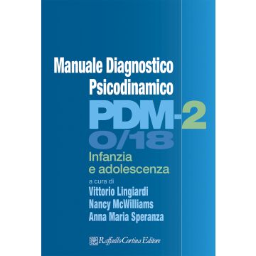 PDM-2. Manuale diagnostico psicodinamico. Infanzia e adolescenza