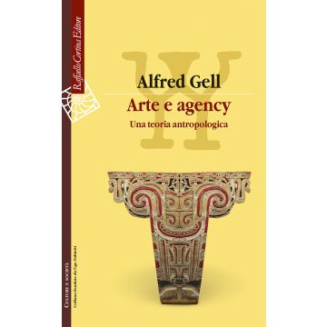 Arte e agency. Una teoria antropologica