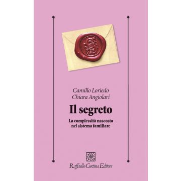 Il segreto. La complessità nascosta nel sistema familiare