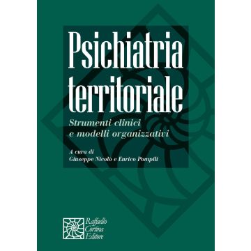 Psichiatria territoriale. Strumenti clinici e modelli organizzativi