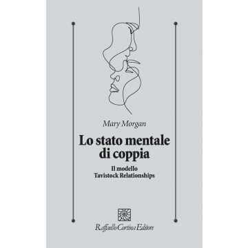 Lo stato mentale di coppia. Il modello Tavistock Relationships