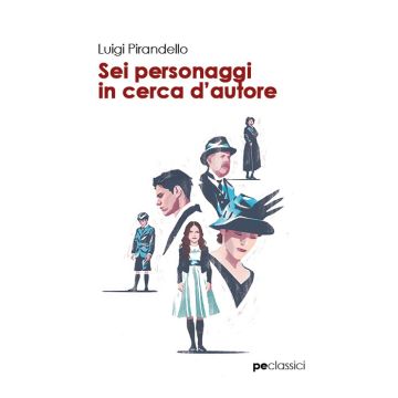 Sei personaggi in cerca d'autore