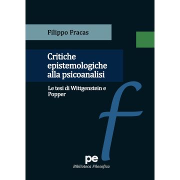 Critiche epistemologiche alla psicoanalisi. Le tesi di Wittgenstein e Popper